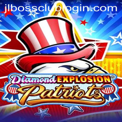 Exploring the Thrills of DiamondExplosionPatriots and JLBOSS.COM